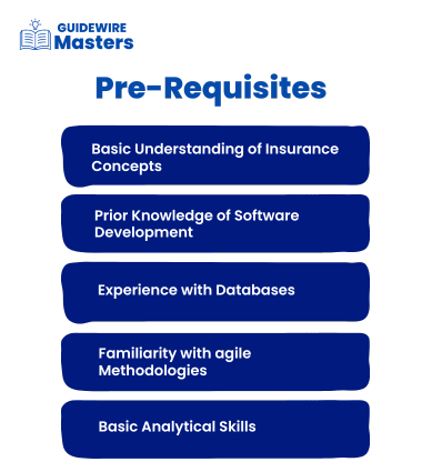 Guidewire Training In Hyderabad - Pre-requisites