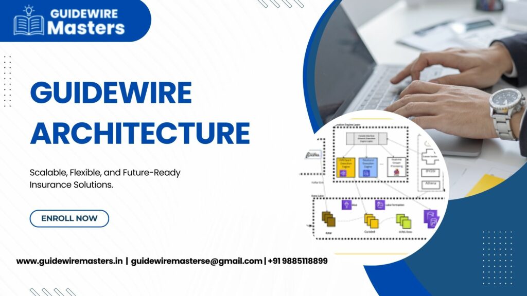 Guidewire Architecture