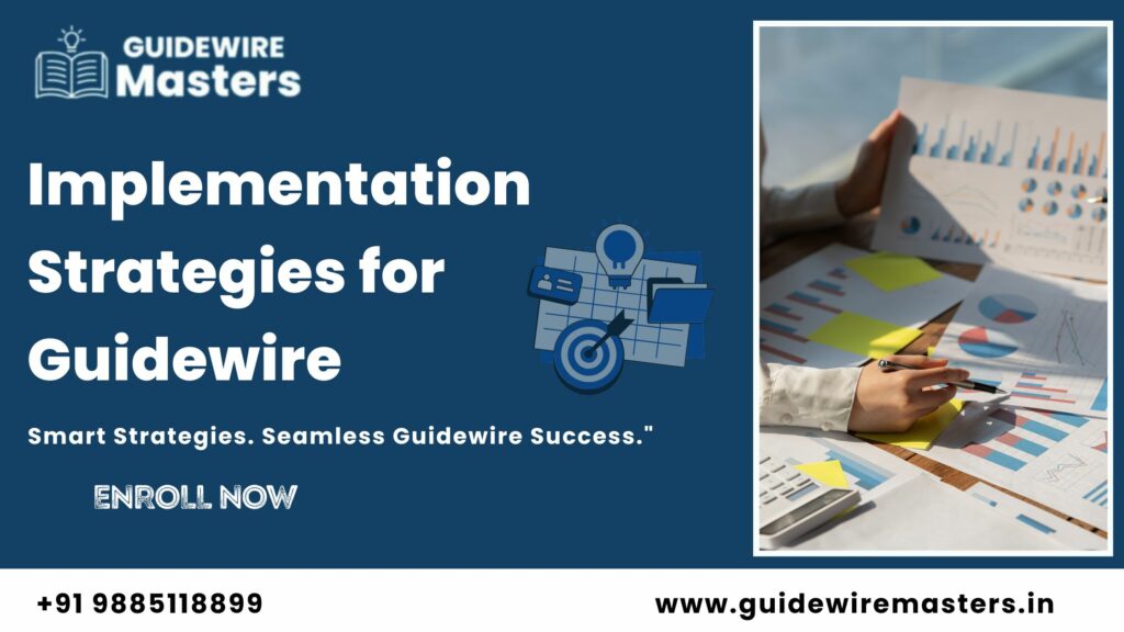 Implementation Strategies for Guidewire
